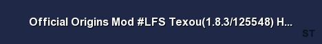 Official Origins Mod LFS Texou 1 8 3 125548 Hosted LagFr Server Banner