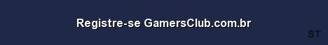Registre se GamersClub com br Server Banner