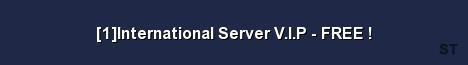 1 International Server V I P FREE Server Banner