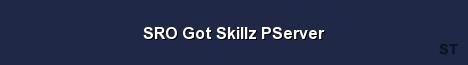 SRO Got Skillz PServer Server Banner