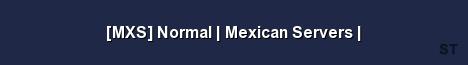 MXS Normal Mexican Servers Server Banner