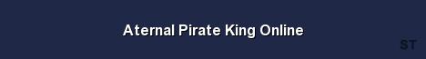 Aternal Pirate King Online Server Banner