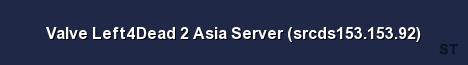 Valve Left4Dead 2 Asia Server srcds153 153 92 Server Banner