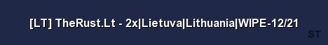 LT TheRust Lt 2x Lietuva Lithuania WIPE 12 21 Server Banner