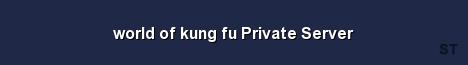 world of kung fu Private Server Server Banner