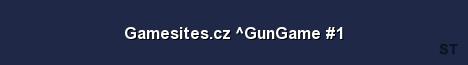 Gamesites cz GunGame 1 Server Banner