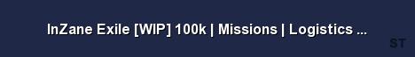 InZane Exile WIP 100k Missions Logistics More Server Banner