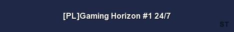 PL Gaming Horizon 1 24 7 
