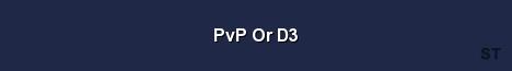 PvP Or D3 