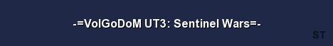 VolGoDoM UT3 Sentinel Wars Server Banner