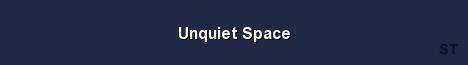 Unquiet Space Server Banner