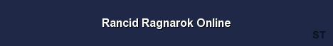 Rancid Ragnarok Online 