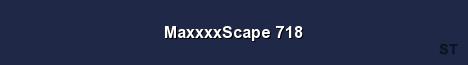 MaxxxxScape 718 Server Banner
