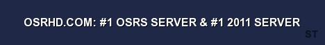 OSRHD COM 1 OSRS SERVER 1 2011 SERVER Server Banner