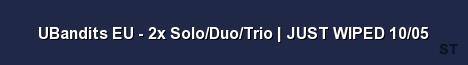 UBandits EU 2x Solo Duo Trio JUST WIPED 10 05 Server Banner