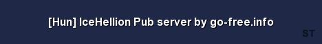Hun IceHellion Pub server by go free info Server Banner