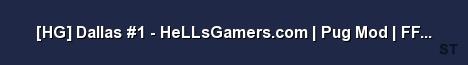HG Dallas 1 HeLLsGamers com Pug Mod FF ON gameM Server Banner