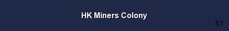 HK Miners Colony Server Banner