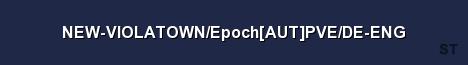 NEW VIOLATOWN Epoch AUT PVE DE ENG Server Banner