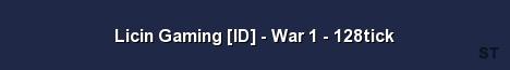 Licin Gaming ID War 1 128tick Server Banner