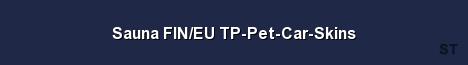 Sauna FIN EU TP Pet Car Skins Server Banner