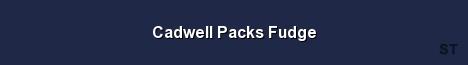 Cadwell Packs Fudge Server Banner