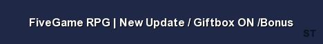FiveGame RPG New Update Giftbox ON Bonus Server Banner