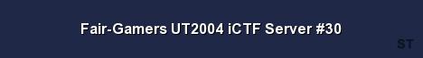 Fair Gamers UT2004 iCTF Server 30 
