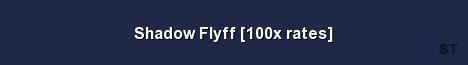 Shadow Flyff 100x rates Server Banner