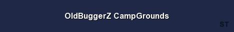 OldBuggerZ CampGrounds Server Banner