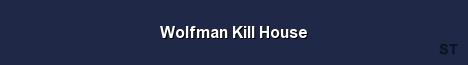 Wolfman Kill House Server Banner