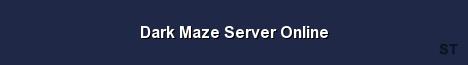 Dark Maze Server Online Server Banner