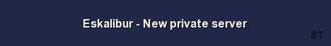 Eskalibur New private server Server Banner