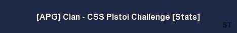 APG Clan CSS Pistol Challenge Stats 