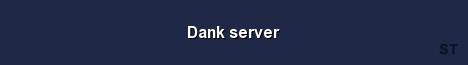 Dank server Server Banner