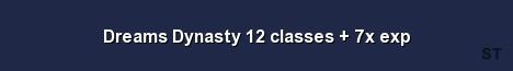 Dreams Dynasty 12 classes 7x exp Server Banner