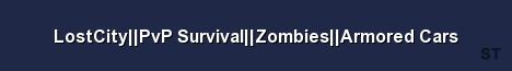 LostCity PvP Survival Zombies Armored Cars Server Banner