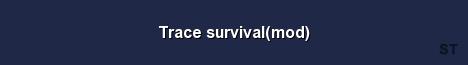 Trace survival mod Server Banner