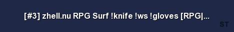 3 zhell nu RPG Surf knife ws gloves RPG Ranks FastDL Server Banner