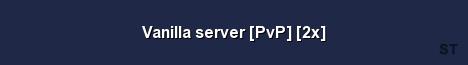 Vanilla server PvP 2x Server Banner