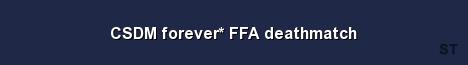 CSDM forever FFA deathmatch Server Banner