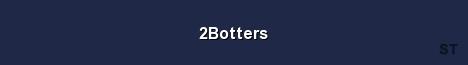 2Botters Server Banner
