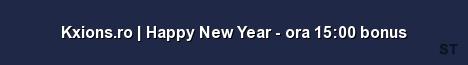 Kxions ro Happy New Year ora 15 00 bonus Server Banner