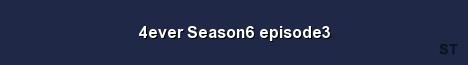 4ever Season6 episode3 Server Banner