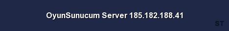 OyunSunucum Server 185 182 188 41 Server Banner