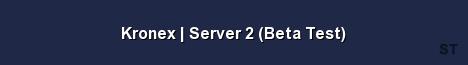 Kronex Server 2 Beta Test Server Banner