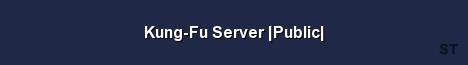 Kung Fu Server Public Server Banner