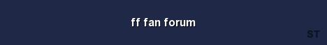 ff fan forum 