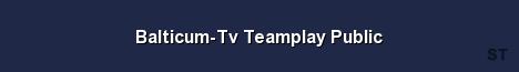 Balticum Tv Teamplay Public Server Banner