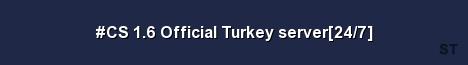CS 1 6 Official Turkey server 24 7 Server Banner